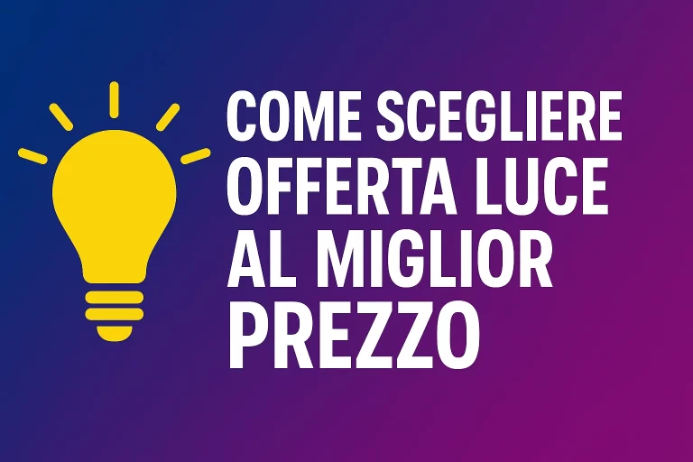scegliere offerta luce, miglior tariffa elettrica