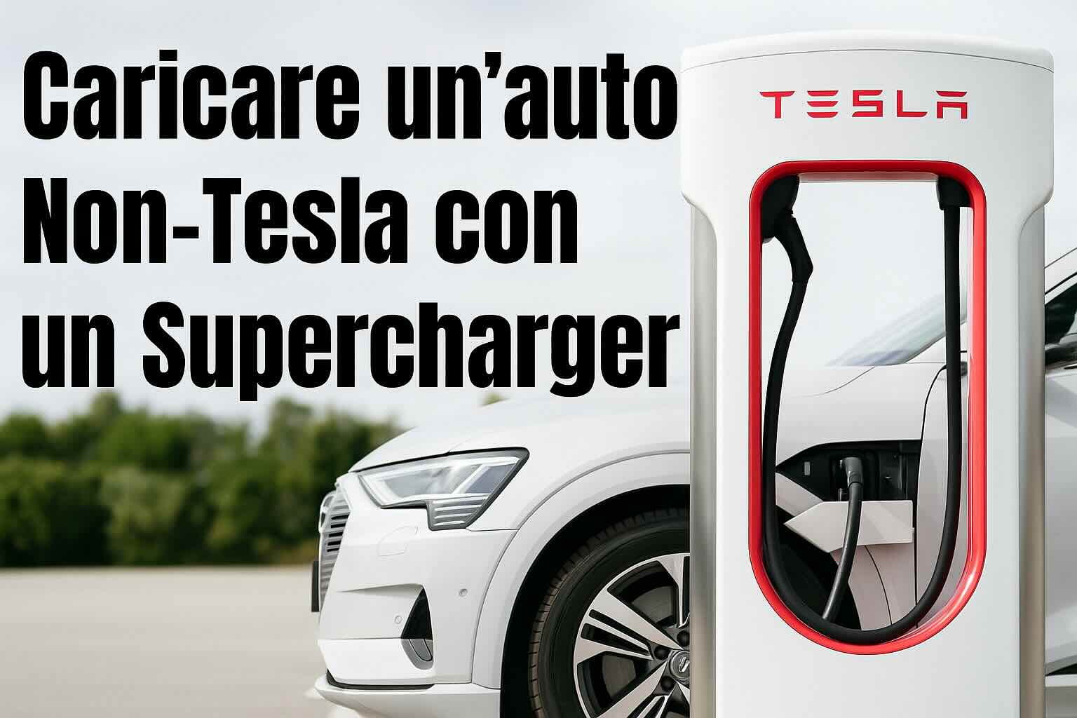 caricare un auto non tesla con un supercharger